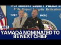 Montgomery County police veteran Marc Yamada nominated to be next chief