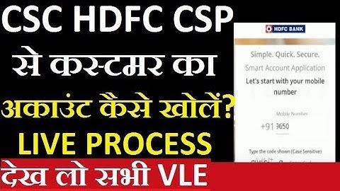 CSC HDFC CSP से ACCOUNT OPENING ऐसे करते हैं - LIVE ACCOUNT OPENING FROM HDFC CSP