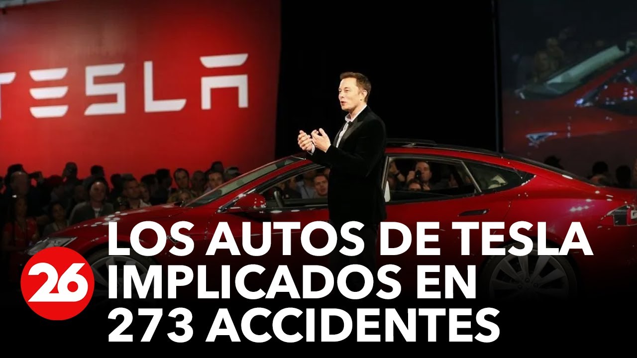 Los autos de Tesla estuvieron implicados en 273 accidentes YouTube