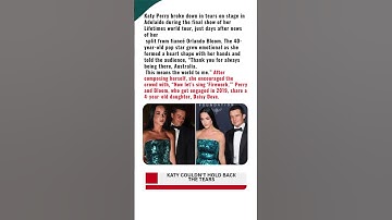 Katy Perry cried on stage unable to hold back tears after Orlando Bloom Breakup