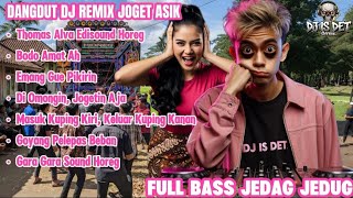 Bodo Amat Ah! - Dangdut DJ Remix | Full Bass Jedag Jedug 🔊 | Goyang Pelepas Beban
