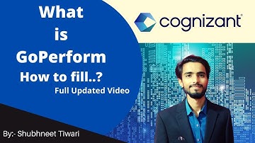 What is GoPerform | How to fill..? | Cognizant Update | @shubhneet_tiwari
