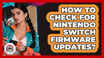 How To Check For Nintendo Switch Firmware Updates?