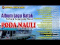 Album Lagu Batak Terbaik Sepanjang Masa Poda Nauli I Lagu Batak Terbaru (Official Music Video)