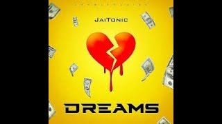 JaiTonic - Dreams (Official Video)