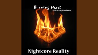 Burning Heart (Svrcina Nightcore Remix)
