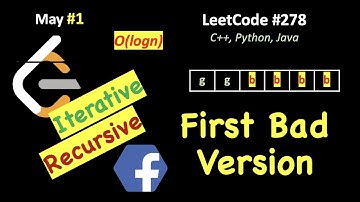 First Bad Version | LeetCode 278 (C++, Java, Python) | May LeetCoding Day 1