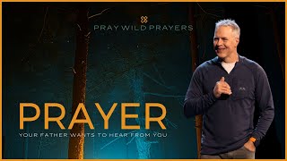 Prayer | God Wants to Hear from You