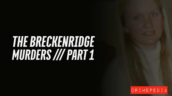 Breckenridge Murders /// Part 1 /// Bobbi Jo Oberholtzer