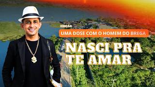 JOÃOZINHO BATISTA - NASCI PRA TE AMAR - Edição uma dose com o homem do brega. #brega