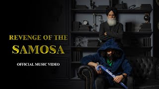 Revenge of the Samosa (Official Music Video) - Pushpek Sidhu, Papa Sidhu