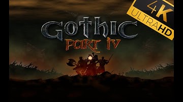 Gothic | Part IV | 4K | Walkthrough Gameplay | Panker Mod Mix and DirectX 11 | No commentary