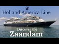 DISCOVER THE ZAANDAM | New England  to Canada from June 10 to 17, 2023. Holland America Line