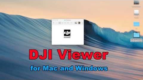 DJI Viewer - New software to view your drone videos