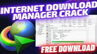 IDM CRACK 🌏 INTERNET DOWNLOAD MANAGER 2022 🌏 UPDATED DECEMBER 2022