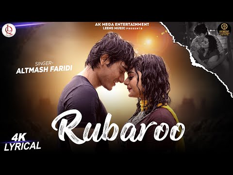 Rubaroo (Lyrical Video) – Altmash Faridi Ft. Sarmistha Acharjee, Emir Shah | Video Song 2024