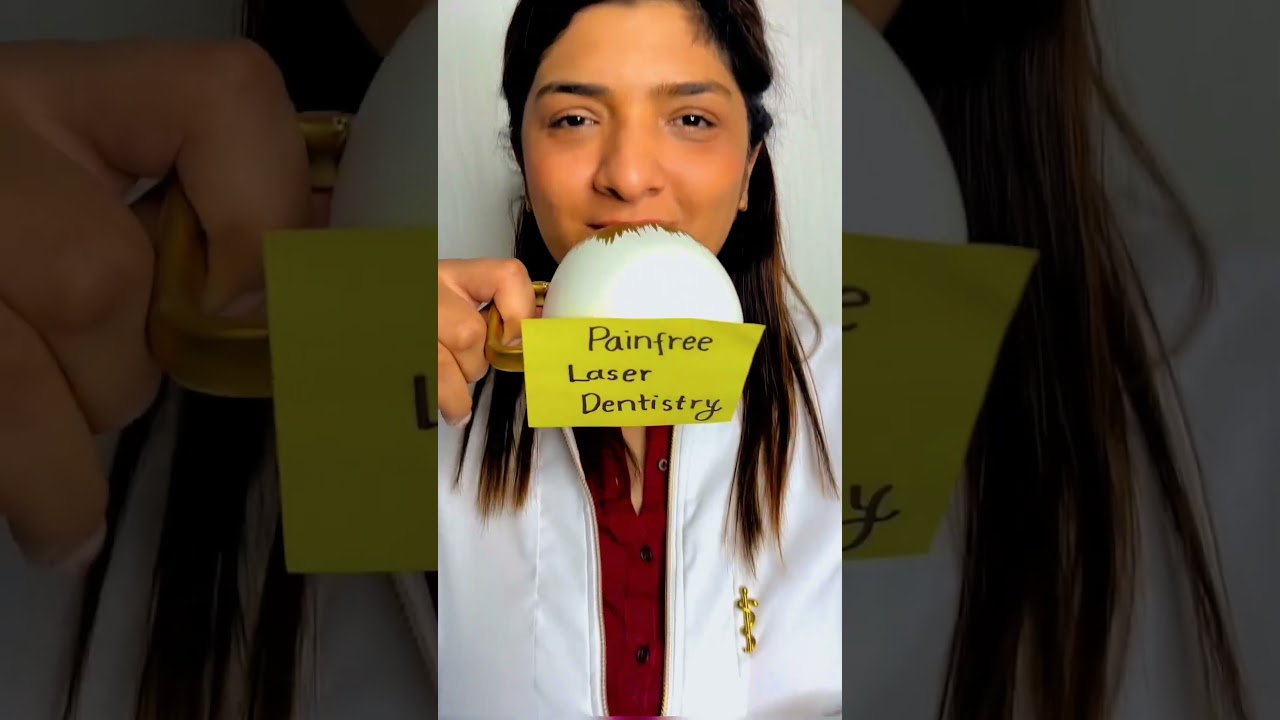 Painfree Laser Dentistry by Dr. Sana Farista