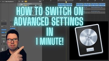 LOGIC PRO X- SWITCH ON ADVANCED SETTINGS IN 1 MINUTE!
