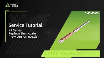 Service Tutorial K1 Series Replace the nozzle new version nozzle