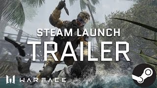 Warface - Trailer - Steam Launch Warface - Trailer - Steam Launch