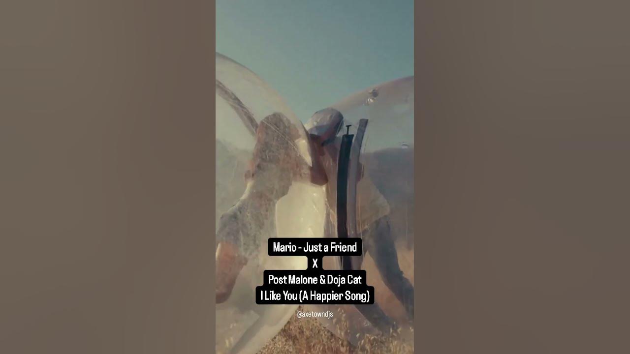 Mario ft. Biz Markie - Just a Friend x Post Malone & Doja Cat - I Like You (A Happier Song)