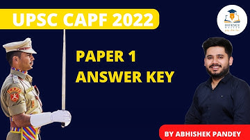 UPSC CAPF 2022 Answer Key | UPSC CAPF Cut off | CAPF Paper Analysis
