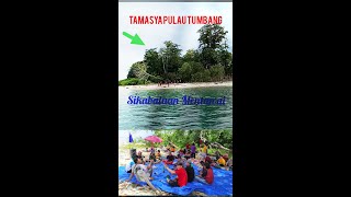 Tamasya ke Pulau Tumbang...