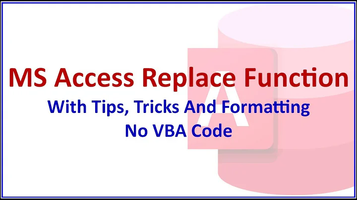 MS Access Replace Function With Tips, Tricks And Formatting
