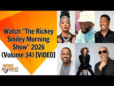 Watch "The Rickey Smiley Morning Show" 2026 (Volume 34)