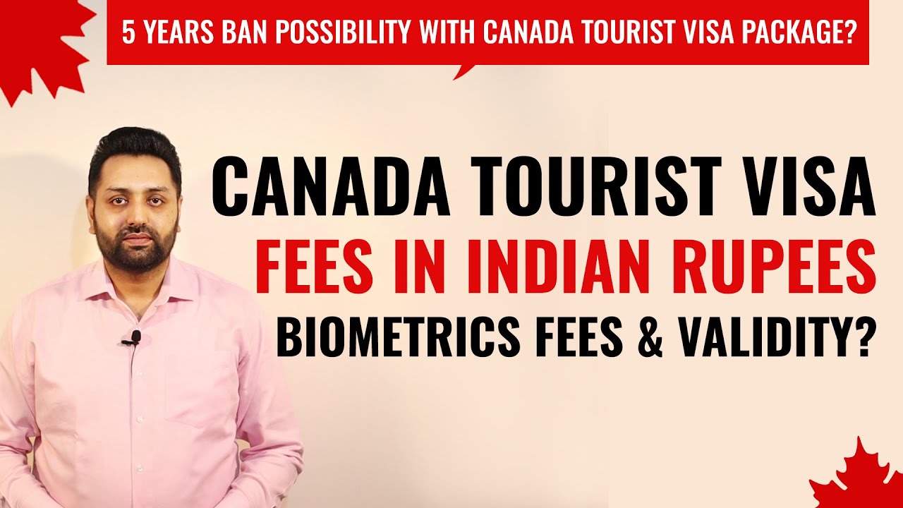 canada tourist visa fees for indian