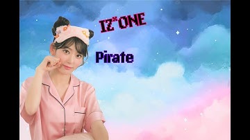 How would IZ*ONE sing "Pirate" (EVERGLOW) || Color Coded Lyrics