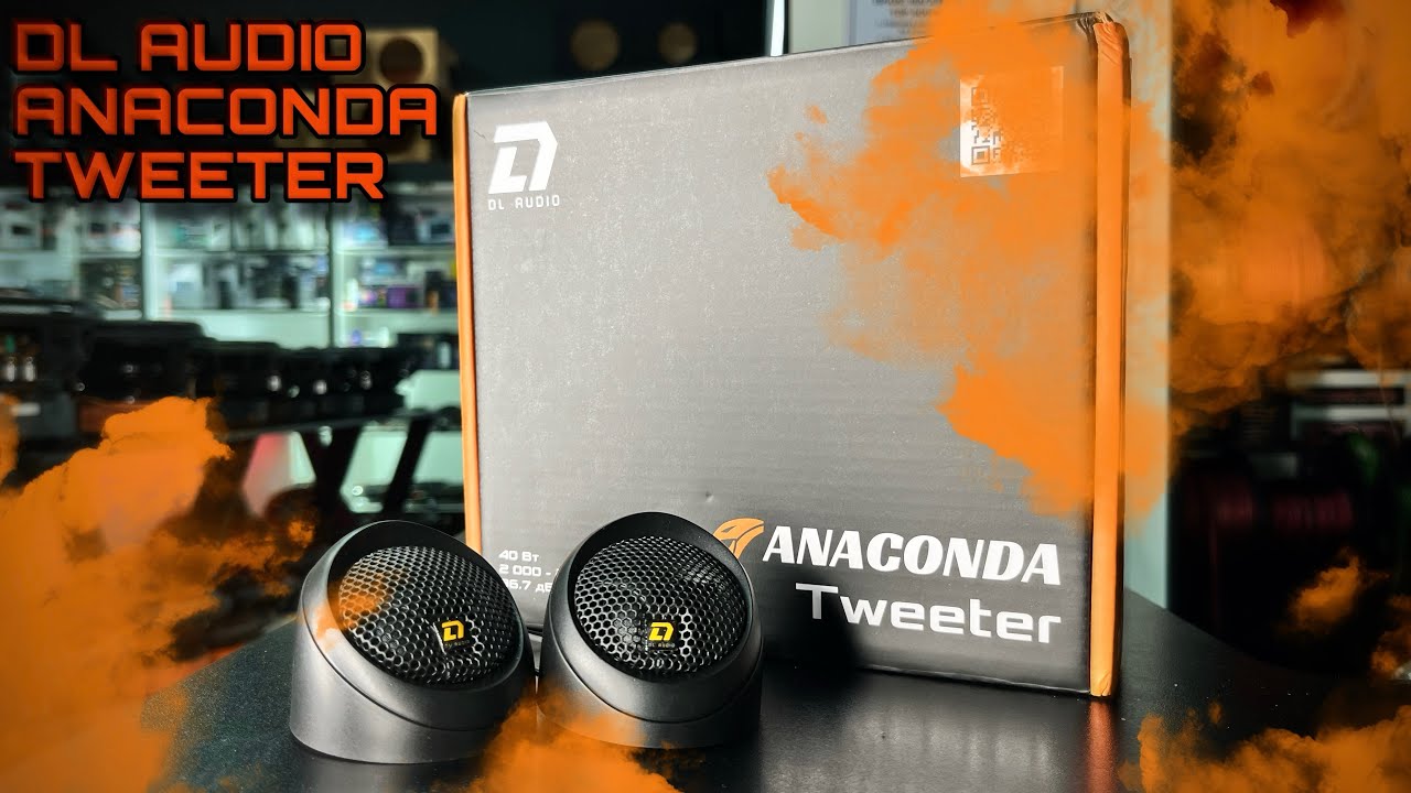 ANACONDA TWEETER от DL AUDIO - YouTube