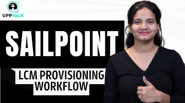 SailPoint LCM Provisioning Workflow | LCM Provisioning Workflow in SailPoint | SailPoint | UppTalk