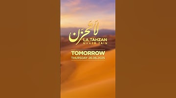 Thumbnail of New Maher Zain’s song — Coming tomorrow ✨#Hijra1447 #La_Tahzan #maherzain