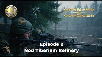 Command and Conquer: First Tiberium War Episode 2: Nod Tiberium Refinery [GDI] (Fan-Made AI Series)