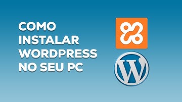 Como Instalar o WordPress no XAMPP Passo a Passo (Servidor Local)