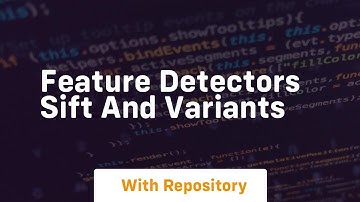 feature detectors sift and variants