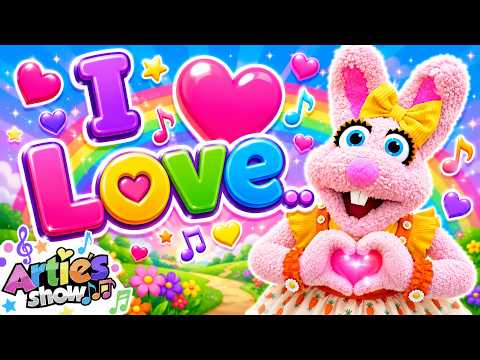 I Love - Kids Song - Artie's Show