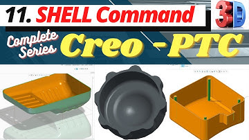 Shell in Creo || how to use shell command in creo || 11