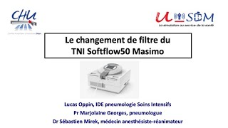 Tutoriel changement filtre TNI softflow50 par Lucas Oppin USEEM CHU Dijon