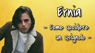 Ernia - Come uccidere un Usignolo [Lyrics]