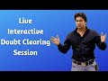 Live Interactive Doubt Clearing Session