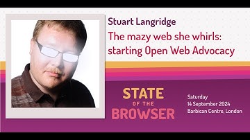Stuart Langridge - The mazy web she whirls:starting Open Web Advocacy