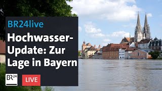 Hochwasser: Die aktuelle Lage in Bayern | BR24live