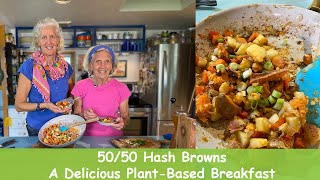 50/50 Hash Browns  A Delicious PlantBased Breakfast