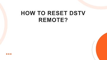 How to Reset DStv Remote?