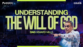 Understanding The Will Of God | FLOW Church | Dag Heward-Mills