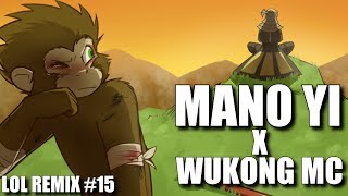 MANO YI x WUKONG MC ♫