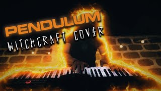 Pendulum - Witchcraft Cover