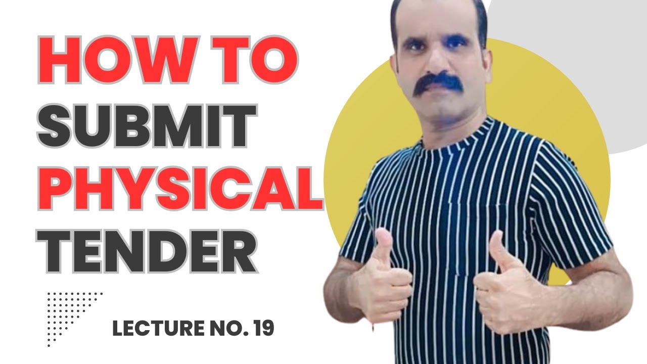 How to Submit Physical Tender I Complete Guide